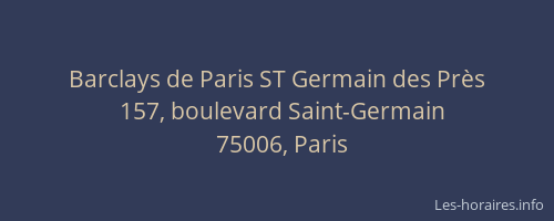 Barclays de Paris ST Germain des Près