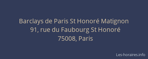Barclays de Paris St Honoré Matignon
