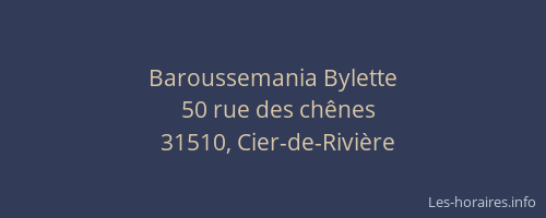 Baroussemania Bylette