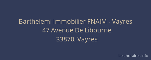 Barthelemi Immobilier FNAIM - Vayres