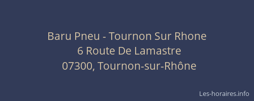 Baru Pneu - Tournon Sur Rhone
