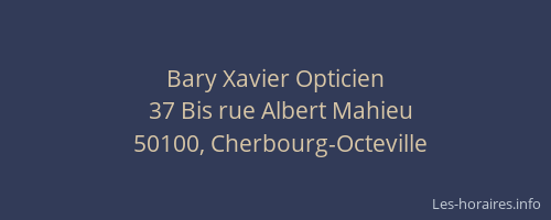 Bary Xavier Opticien