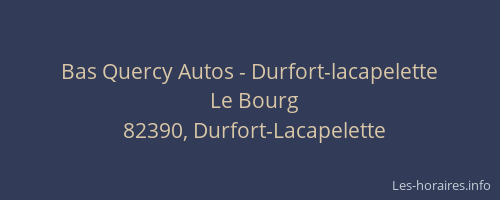 Bas Quercy Autos - Durfort-lacapelette