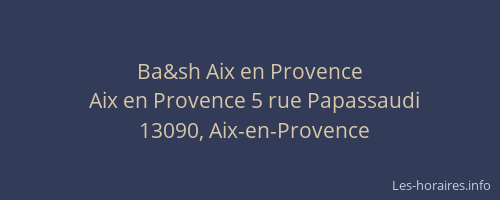 Ba&sh Aix en Provence