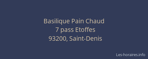 Basilique Pain Chaud