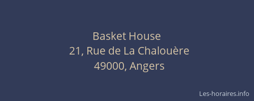 Basket House