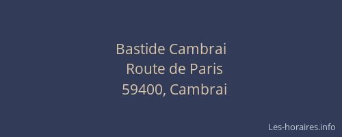 Bastide Cambrai
