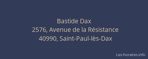 Bastide Dax