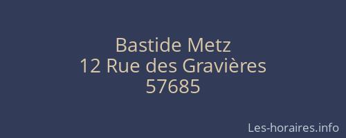 Bastide Metz
