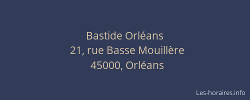 Bastide Orléans