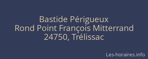 Bastide P&eacute;rigueux