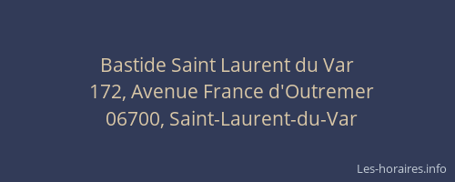 Bastide Saint Laurent du Var