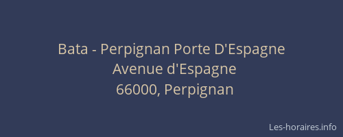 Bata - Perpignan Porte D'Espagne