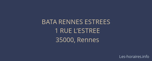 BATA RENNES ESTREES