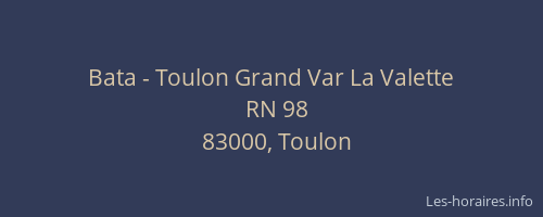 Bata - Toulon Grand Var La Valette