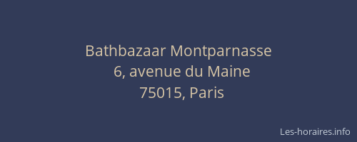 Bathbazaar Montparnasse