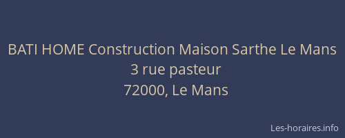 BATI HOME Construction Maison Sarthe Le Mans