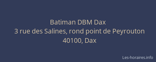 Batiman DBM Dax