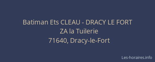 Batiman Ets CLEAU - DRACY LE FORT