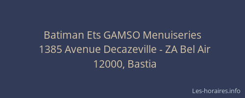 Batiman Ets GAMSO Menuiseries