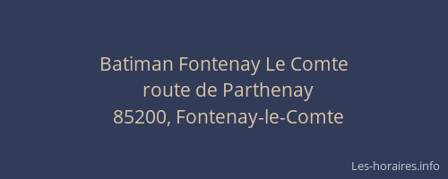 Batiman Fontenay Le Comte