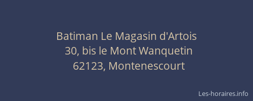 Batiman Le Magasin d'Artois