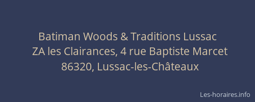 Batiman Woods & Traditions Lussac