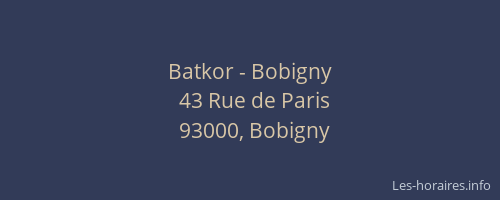 Batkor - Bobigny