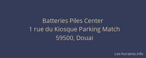 Batteries Piles Center