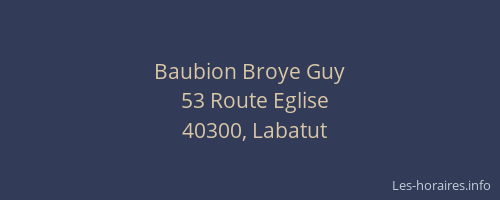 Baubion Broye Guy