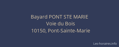 Bayard PONT STE MARIE