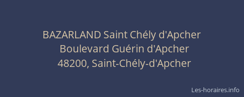 BAZARLAND Saint Ch&eacute;ly d'Apcher