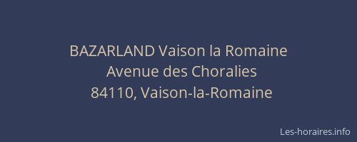 BAZARLAND Vaison la Romaine