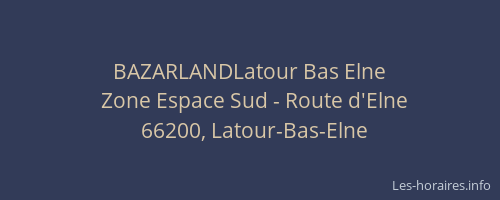 BAZARLANDLatour Bas Elne
