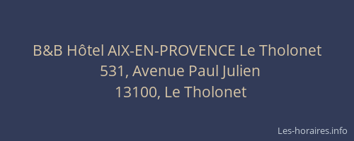 B&B Hôtel AIX-EN-PROVENCE Le Tholonet