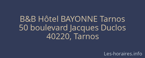 B&B Hôtel BAYONNE Tarnos