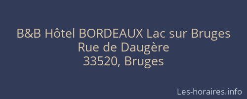 B&B Hôtel BORDEAUX Lac sur Bruges