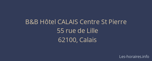 B&B Hôtel CALAIS Centre St Pierre