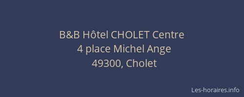 B&B Hôtel CHOLET Centre