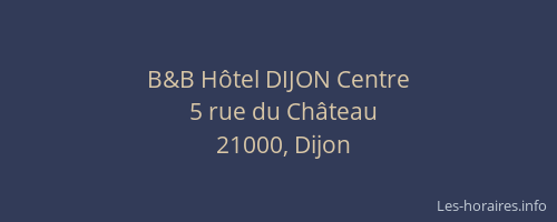 B&B Hôtel DIJON Centre