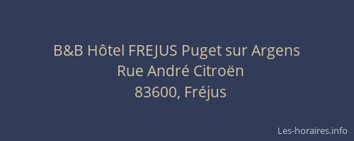 B&B Hôtel FREJUS Puget sur Argens