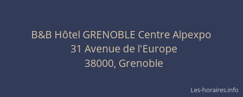 B&B Hôtel GRENOBLE Centre Alpexpo