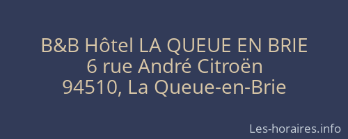 B&B Hôtel LA QUEUE EN BRIE