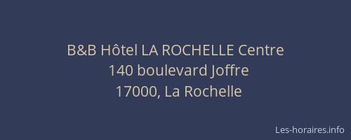B&B Hôtel LA ROCHELLE Centre
