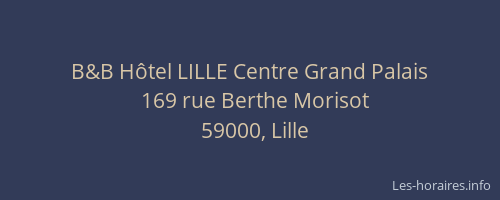 B&B Hôtel LILLE Centre Grand Palais
