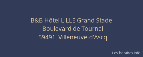 B&B Hôtel LILLE Grand Stade