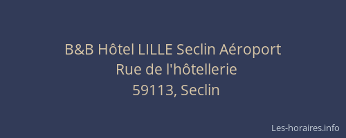 B&B Hôtel LILLE Seclin Aéroport