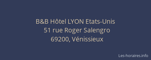 B&B Hôtel LYON Etats-Unis