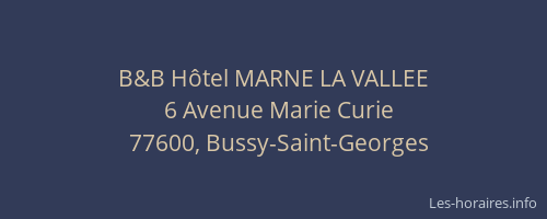 B&B Hôtel MARNE LA VALLEE