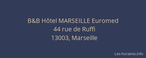 B&B Hôtel MARSEILLE Euromed